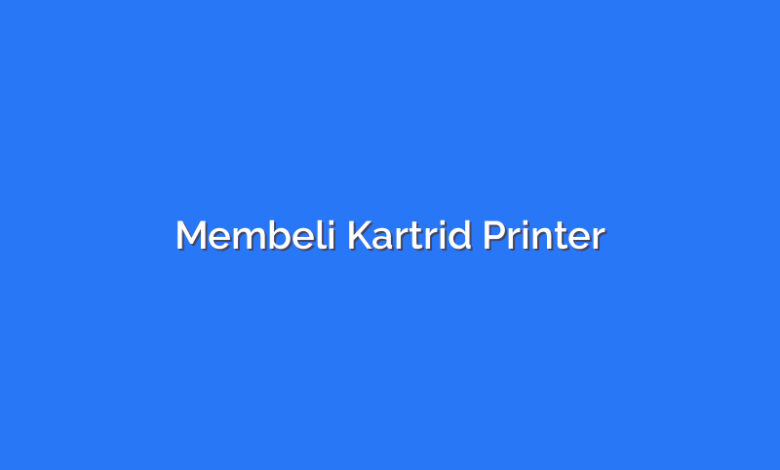 Membeli Kartrid Printer