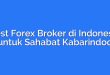 Best Forex Broker di Indonesia untuk Sahabat Kabarindoo