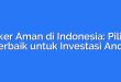 Broker Aman di Indonesia: Pilihan Terbaik untuk Investasi Anda