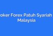 Broker Forex Patuh Syariah di Malaysia
