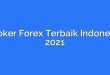 Broker Forex Terbaik Indonesia 2021