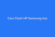 Cara Flash HP Samsung A12