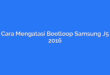 Cara Mengatasi Bootloop Samsung J5 2016