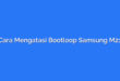 Cara Mengatasi Bootloop Samsung M21