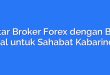 Daftar Broker Forex dengan Bank Lokal untuk Sahabat Kabarindoo