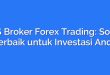 FBS Broker Forex Trading: Solusi Terbaik untuk Investasi Anda