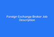 Foreign Exchange Broker Job Description