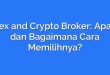 Forex and Crypto Broker: Apa Itu dan Bagaimana Cara Memilihnya?