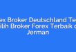 Forex Broker Deutschland Test – Pilih Broker Forex Terbaik di Jerman