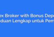 Forex Broker with Bonus Deposit: Panduan Lengkap untuk Pemula