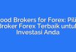 Good Brokers for Forex: Pilih Broker Forex Terbaik untuk Investasi Anda