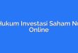 Hukum Investasi Saham Nu Online
