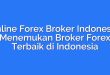 Online Forex Broker Indonesia: Menemukan Broker Forex Terbaik di Indonesia
