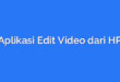 Aplikasi Edit Video dari HP