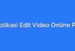 Aplikasi Edit Video Online PC