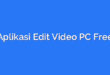 Aplikasi Edit Video PC Free