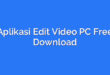 Aplikasi Edit Video PC Free Download