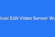 Aplikasi Edit Video Sensor Wajah