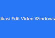Aplikasi Edit Video Windows 10