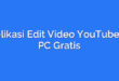Aplikasi Edit Video YouTube di PC Gratis