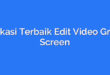 Aplikasi Terbaik Edit Video Green Screen