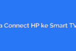 Cara Connect HP ke Smart TV LG