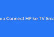 Cara Connect HP ke TV Smart