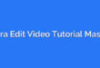 Cara Edit Video Tutorial Masak