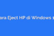 Cara Eject HP di Windows 10