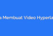 Cara Membuat Video Hyperlapse
