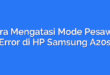 Cara Mengatasi Mode Pesawat Error di HP Samsung A20s