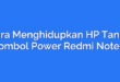 Cara Menghidupkan HP Tanpa Tombol Power Redmi Note 7