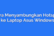Cara Menyambungkan Hotspot HP ke Laptop Asus Windows 10