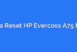 Cara Reset HP Evercoss A75 Max