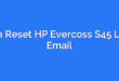 Cara Reset HP Evercoss S45 Lupa Email
