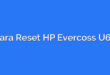 Cara Reset HP Evercoss U60