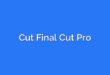 Cut Final Cut Pro