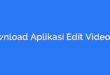 Download Aplikasi Edit Video VN