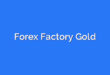 Forex Factory Gold