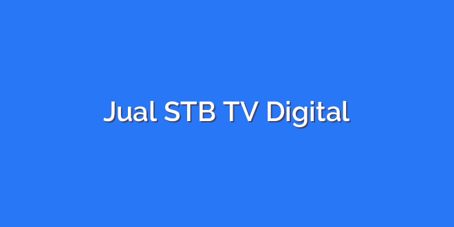 Jual STB TV Digital