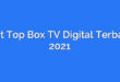Set Top Box TV Digital Terbaik 2021