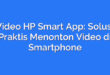 Video HP Smart App: Solusi Praktis Menonton Video di Smartphone