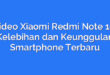 Video Xiaomi Redmi Note 10: Kelebihan dan Keunggulan Smartphone Terbaru