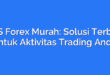 VPS Forex Murah: Solusi Terbaik untuk Aktivitas Trading Anda
