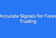Accurate Signals for Forex Trading