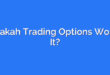 Apakah Trading Options Worth It?