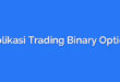 Aplikasi Trading Binary Option