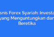 Bisnis Forex Syariah: Investasi yang Menguntungkan dan Beretika
