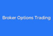 Broker Options Trading