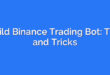 Build Binance Trading Bot: Tips and Tricks
